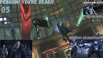 RESCUING MR. FREEZE! PENGUIN DEAD and a MASSIVE BOSS FIGHT! BATMAN ARKHAM CITY PART 5 || 1080P60FPS