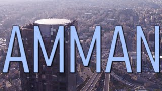 AMMAN, JORDAN (4K City Tour) Stunning Aerial, Drone, Walking, and Night 4K Footage