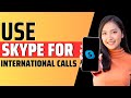 How to use skype for international calls  full guide 2023