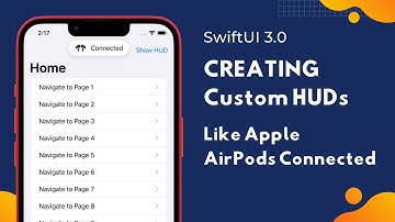 SwiftUI Custom Apple HUDs Like AirPods Connected - Custom Components - Xcode 13 - SwiftUI Tutorials