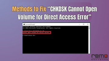 Solved: CHKDSK Cannot Open Volume for Direct Access Error