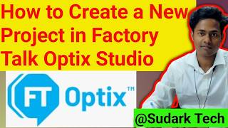 Famous Create a New Project in Factory Talk Optix Studio | FT Optix | Sudark Tech #ftoptix Net Worth