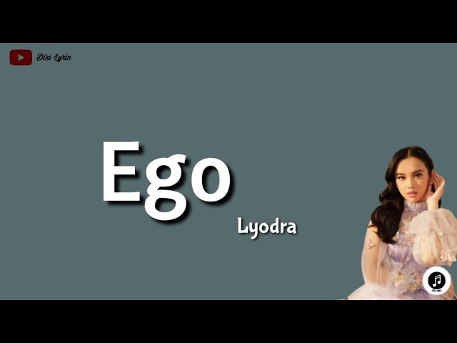 Lyodra ~ Ego (lirik) class=