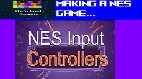 Homebrew - Creating a NES game Vid #5 - Controllers and Input