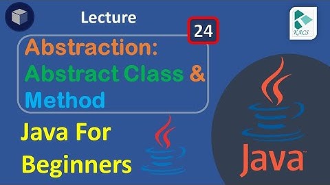 Lecture 24: Abstraction In java In Urdu / Hindi | java Programming | The Kacs