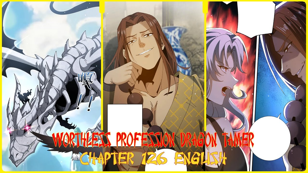 Worthless Profession Dragon Tamer Chapter 106 Read Online