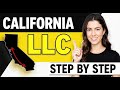 How to Start a California LLC ✅ (Easy Step-by-Step LLC Formation Guide for California)