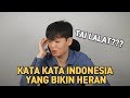 Kata Kata Indonesia Yang Bikin Orang Korea Heran