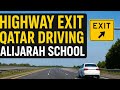 Highway Exit Driving Qatar | Alijarah Driving School | Safe Exit Techniques for Beginners 2025