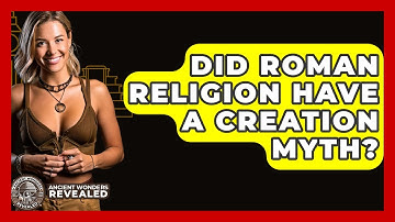 Did Roman Religion Have A Creation Myth? - Ancient Wonders Revealed