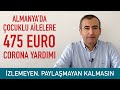 ALMANYA'DA ÇOCUKLU AİLELERE 475 EURO CORONA YARDIMI | @yasinkesen ile Almanya Gündemi | 08.05.2020