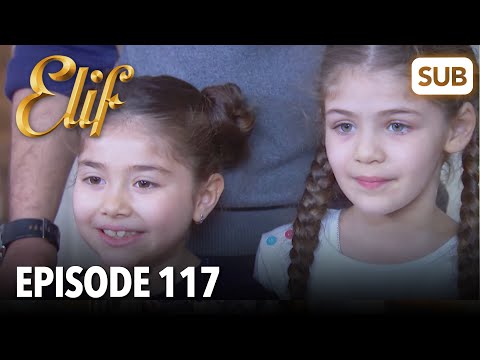 Elif 117. Bölüm (İngilizce Altyazılı)