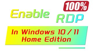 how to enable remote desktop in windows 10/11 home edition