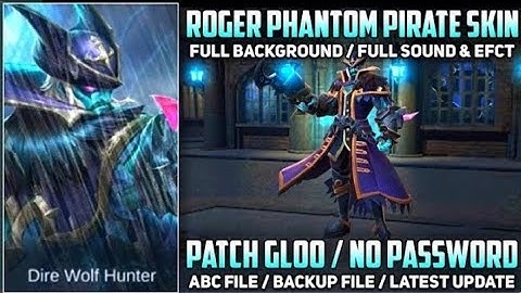 Roger Phantom Pirate Script Skin - Epic | Full Effects & Sound | No Password Patch Gloo ABC File