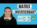 WANN ist eine MATRIX INVERTIERBAR? (2x2 & 3x3 Matrizen) | LINEARE ALGEBRA