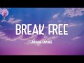 Ariana Grande - Break Free (Lyrics)