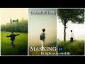 MASKING IN LIGHTROOM MOBILE | INSTAGRAM TRENDING PHOTO EDITING TRICK | ADD CINEMATIC LOOK TO PHOTO