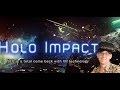 HOLO IMPACT - VR SPACE BLASTING GAME ON HTC VIVE !