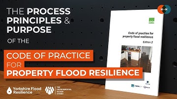 The Process, Principles & Purpose of the Code of Practice for Property Flood Resilience