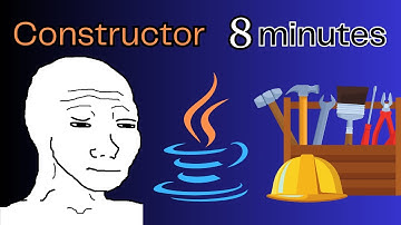 Constructors in Java explained in 8 minutes!