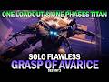 Solo Flawless Grasp of Avarice Titan One Loadout amp 
