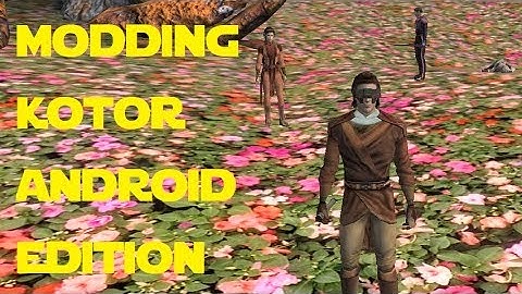 Modding KOTOR: Android Edition - Pretty, Pretty Planets