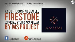Video thumbnail of "Kygo - Firestone ft. Conrad Sewell (Studio Acapella - Vocals Only) + DL"