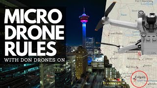 Micro Drone Laws in Canada 2023-Alberta/Calgary w. @DonJoyce