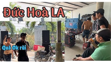 Về Đức Hoà long an Setup Dàn nhạc tình trạng hú Hát Nặng || Lh Audio-Âm thanh kẹo kéo