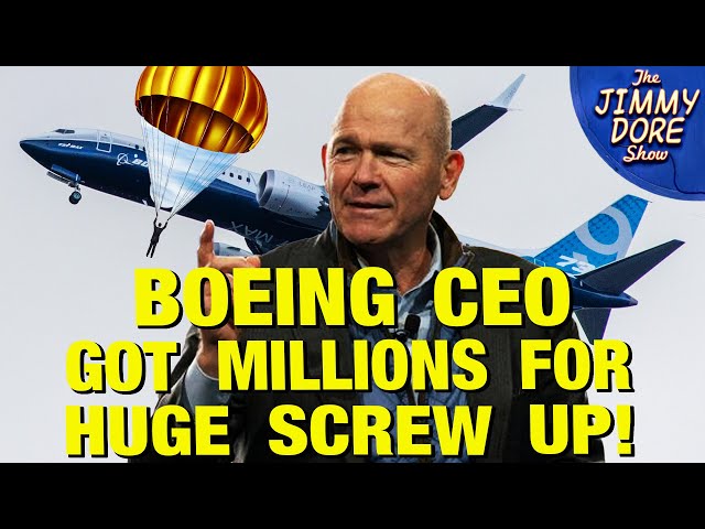 Boeing CEO SCREWED UP u0026 Is Getting Million$$! class=
