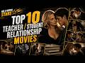 Top 10 Teacher / Student Relationship Movies 🎬🔥