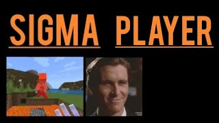 Sigma Player The Great