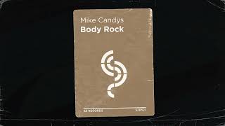 Mike Candys - Body Rock