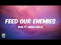 BVN - Feed Our Enemies (feat. Hugh Holla) Lyrics