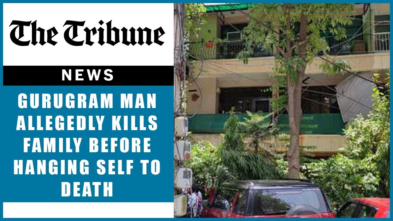 the tribune philippines Gurugram man allegedly kills wife, kids before hanging self to death