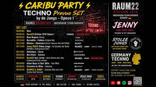⚡ CARIBU PARTY - TECHNO Prevue SET by de Jungs - Opous I ⚡