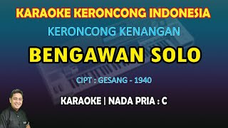 Bengawan solo (karaoke) Gesang | keroncong kenangan nada pria C