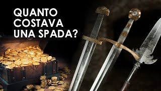 Quanto costava una spada nel medioevo?