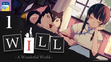 WILL: A Wonderful World - iOS / Android Gameplay Walkthrough Part 1 (by WMY Studio)