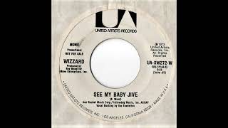 Wizzard - See My Baby Jive - USA Promo Mono Edit - Roy Wood