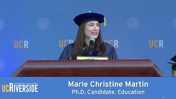 Student Commencement Speaker - Marie C. Martin, PhD - UCR Graduate Division Hooding Ceremony 2018
