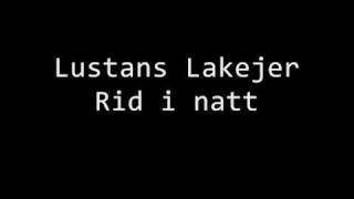 Lustans Lakejer - Rid i natt chords