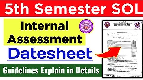 SOL 5th Semester Internal Assessment Datesheet 2025| SOL Internal Assessment Guidelines Explain 2025