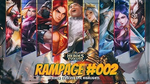 HEROES EVOLVED | Rampage #002 [HEreplays]