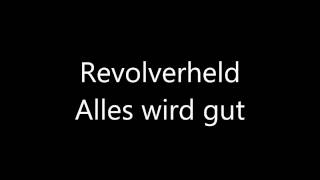 Revolverheld - Alles wird gut