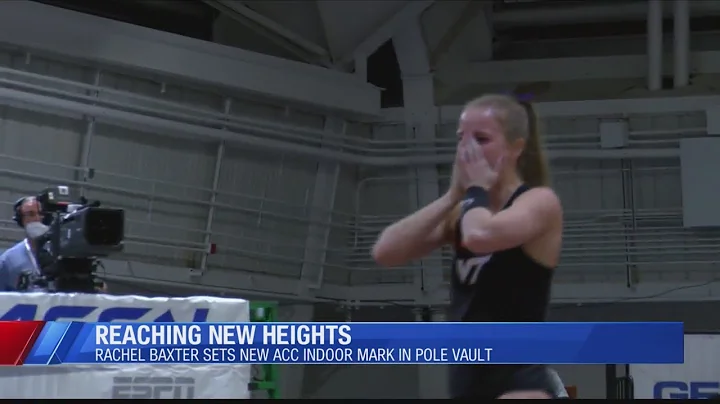 Reaching New Heights: Rachel Baxter sets new ACC i...