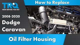 How to Replace Oil Filter & Cooler Housing 5th Generation Caravan