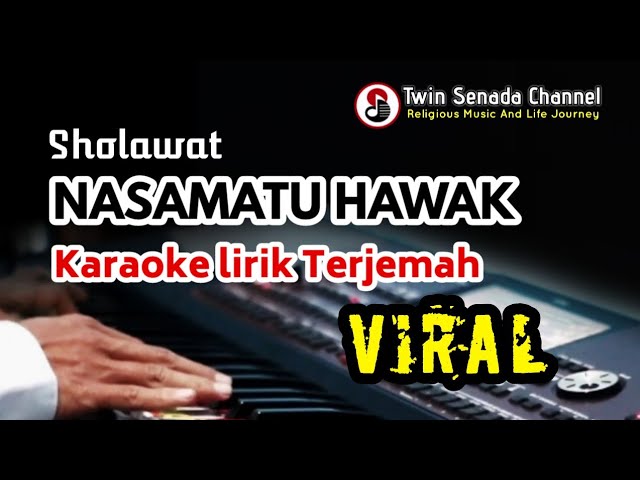 Nasamatu hawak karaoke lirik terjemah || khanifah khani class=