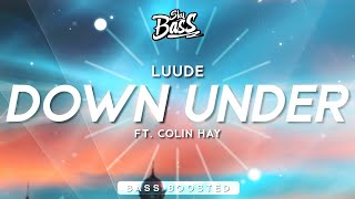 Luude ‒ Down Under 🔊 [Bass Boosted] ft. Colin Hay