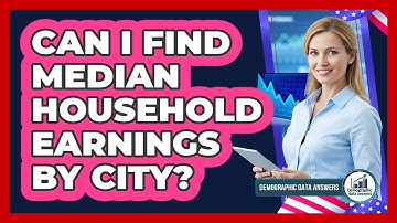 Can I Find Median Household Earnings By City?